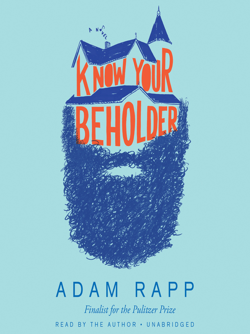 Title details for Know Your Beholder by Adam Rapp - Available